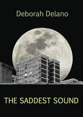 The Saddest Sound(English, Paperback, Delano Deborah)