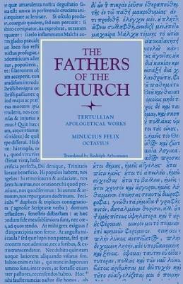 Apologetical Works; Octavius(English, Paperback, Tertullian Septimus Florens)