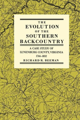 The Evolution of the Southern Back Country(English, Paperback, Beeman Richard R.)