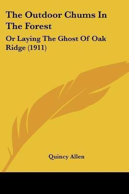 The Outdoor Chums In The Forest(English, Paperback, Allen Quincy)