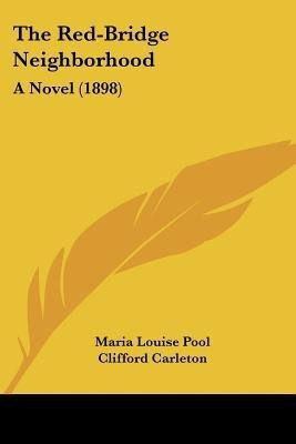 The Red-Bridge Neighborhood(English, Paperback, Pool Maria Louise)
