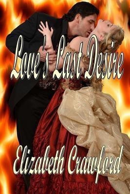 Loves Last Desire(English, Paperback, Crawford Elizabeth)
