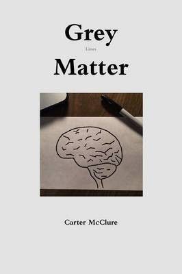 Grey Lines Matter(English, Paperback, McClure Carter)