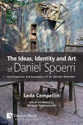 The Ideas, Identity and Art of Daniel Spoerri(English, Paperback, Cempellin Leda)