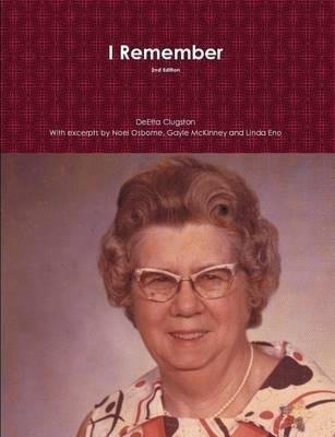 I Remember(English, Paperback, Clugston DeEtta)