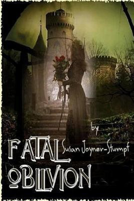 Fatal Oblivion(English, Paperback, Joyner-Stumpf Susan)