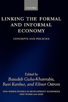 Linking the Formal and Informal Economy  - Concepts and Policies(English, Hardcover, unknown)