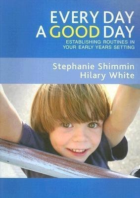 Every Day a Good Day(English, Paperback, Shimmin Stephanie)