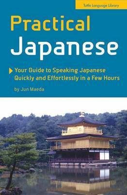 Practical Japanese(English, Paperback, Maeda Jun)