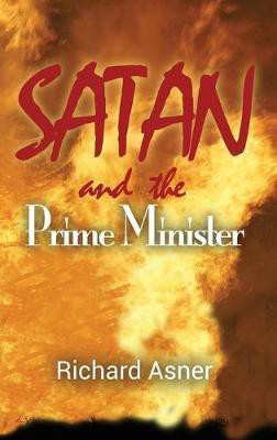 Satan and the Prime Minister(English, Hardcover, Asner Richard)