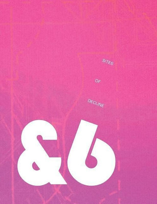 Ampersand Volume Six: Sites of Decline(English, Paperback, de Cespedes David)