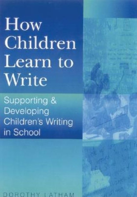 How Children Learn to Write(English, Hardcover, Latham Dorothy)