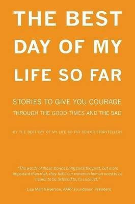 The Best Day of My Life So Far(English, Paperback, The Best Day of My Life So Far Senior Storytellers)