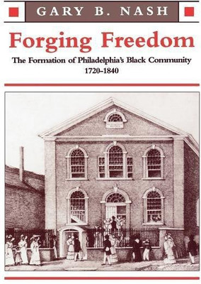 Forging Freedom(English, Paperback, Nash Gary B.)