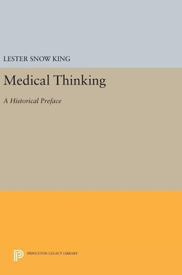 Medical Thinking(English, Hardcover, King Lester Snow)