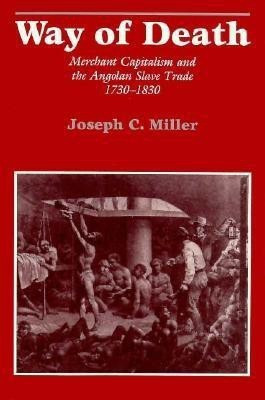 Way of Death(English, Paperback, Miller Joseph C.)