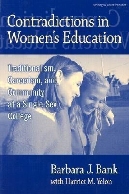 Contradictions in Women's Education(English, Paperback, Bank Barbara J.)