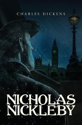 Nicholas Nickleby(English, Hardcover, Dickens Charles)