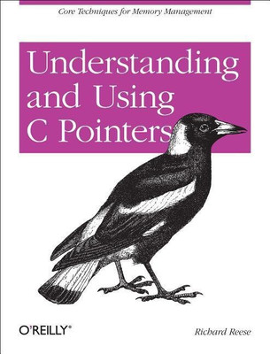 Understanding and Using C Pointers(English, Paperback, Reese Richard)