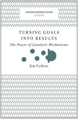 Turning Goals into Results (Harvard Business Review Classics)(English, Paperback, Collins Jim)