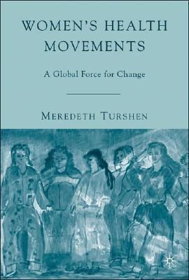 Women's Health Movements(English, Hardcover, Turshen M.)
