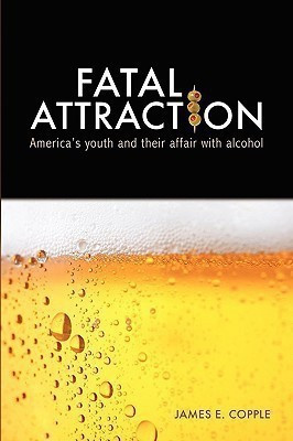 Fatal Attraction(English, Paperback, Copple James E.)