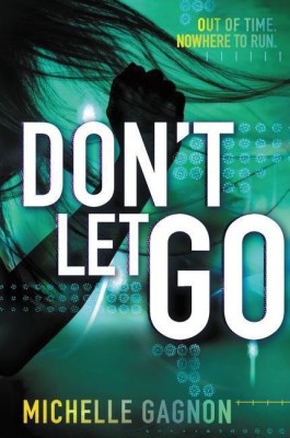 Don't Let Go(English, Paperback, Gagnon Michelle)