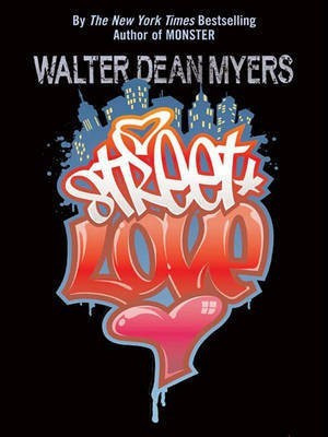 Street Love(English, Electronic book text, Myers Walter Dean)