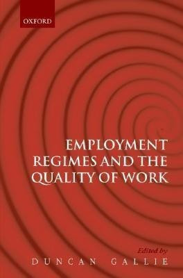 Employment Regimes and the Quality of Work(English, Hardcover, unknown)