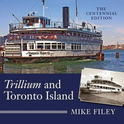 Trillium and Toronto Island(English, Paperback, Filey Mike)