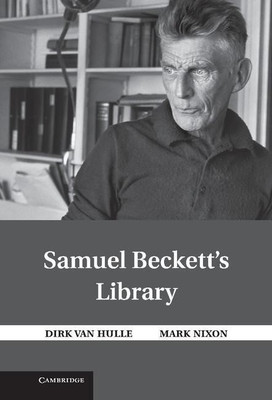 Samuel Beckett's Library(English, Hardcover, Van Hulle Dirk)