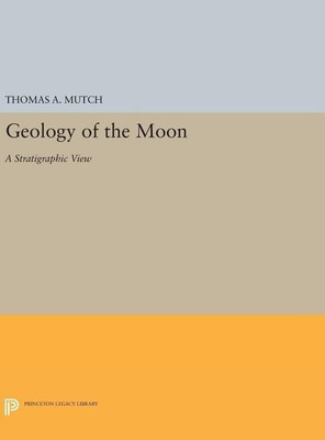 Geology of the Moon(English, Hardcover, Mutch Thomas A.)
