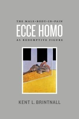 Ecce Homo(English, Hardcover, Brintnall Kent L.)