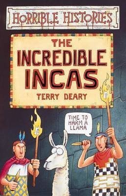 Horrible Histories: Incredible Incas(English, Paperback, Deary Terry)