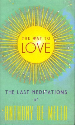 The Way to Love(English, Hardcover, Mello Anthony de)