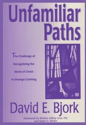 Unfamiliar Paths(English, Hardcover, Bjork David E.)