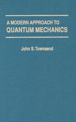 A Modern Approach to Quantum Mechanics(English, Hardcover, Townsend John S.)