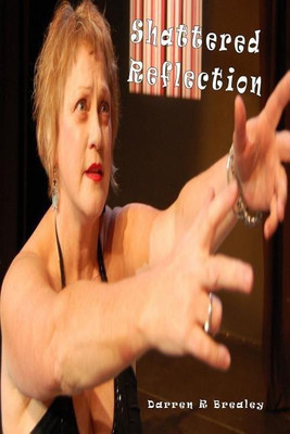 Shattered Reflection(English, Paperback, Brealey Darren)