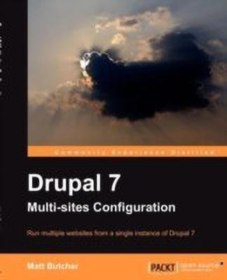 Drupal 7 Multi Sites Configuration(English, Electronic book text, Butcher Matt)