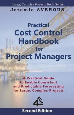 Practical Cost Control Handbook for Project Managers - 2nd Edition(English, Paperback, Averous Jeremie)