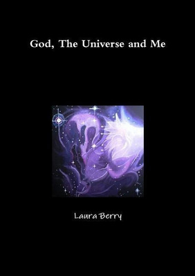 God, the Universe and Me(English, Paperback, Berry Laura)