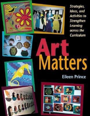 Art Matters(English, Paperback, Prince Eileen S.)