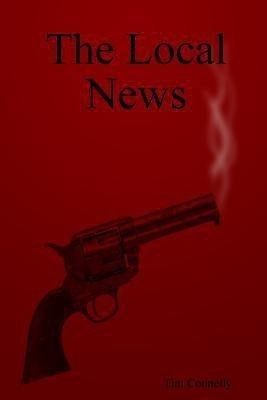 The Local News(English, Paperback, Connelly Tim)