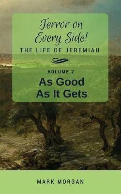 As Good As It Gets(English, Paperback, Morgan Mark Timothy)