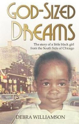 God-Sized Dreams(English, Paperback, Williamson Debra)