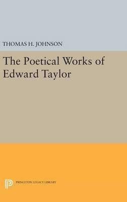 The Poetical Works of Edward Taylor(English, Hardcover, unknown)