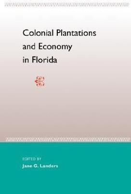 Colonial Plantations And Economy In Florida(English, Paperback, unknown)
