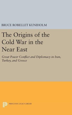 The Origins of the Cold War in the Near East(English, Hardcover, Kuniholm Bruce Robellet)
