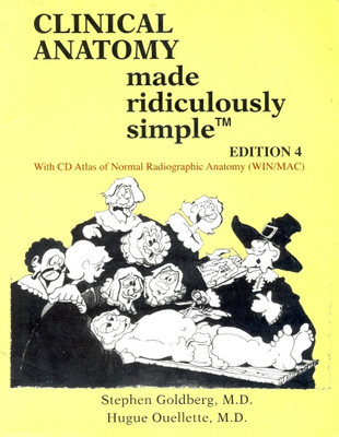 Clinical Anatomy Made Ridiculously Simplewith CD Atlas of Normal Radiographic Anatomy(Win/MAC)(English, Undefined, Goldberg)