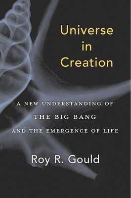 Universe in Creation(English, Hardcover, Gould Roy R.)